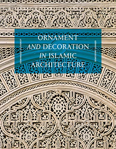 Beispielbild fr Ornament and decoration in Islamic architecture. zum Verkauf von Wissenschaftliches Antiquariat Kln Dr. Sebastian Peters UG