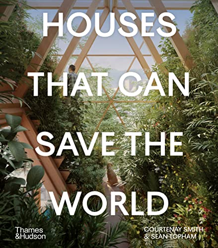 Beispielbild fr Houses That Can Save the World zum Verkauf von ThriftBooks-Dallas
