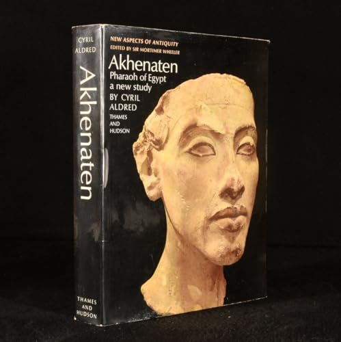 9780500390047: Akhenaten, Pharaoh of Egypt (New Aspects of Antiquity)