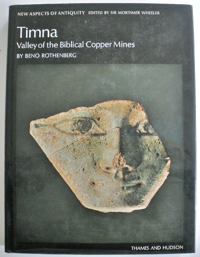 9780500390108: Timna: Valley of the Biblical Copper Mines (New Aspects of Antiquity)