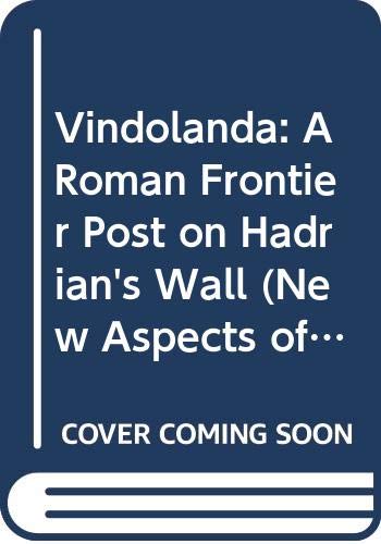 Stock image for Vindolanda: A Roman Frontier Post on Hadrian's Wall (New Aspects of Antiquity) for sale by WorldofBooks
