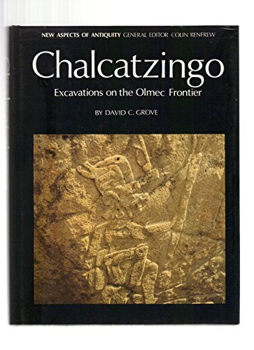 9780500390191: Chalcatzingo: Excavations on the Olmec Frontier