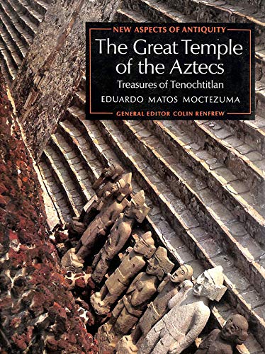 Imagen de archivo de The great temple of the Aztecs: Treasures of Tenochtitlan (New aspects of antiquity) a la venta por Wonder Book