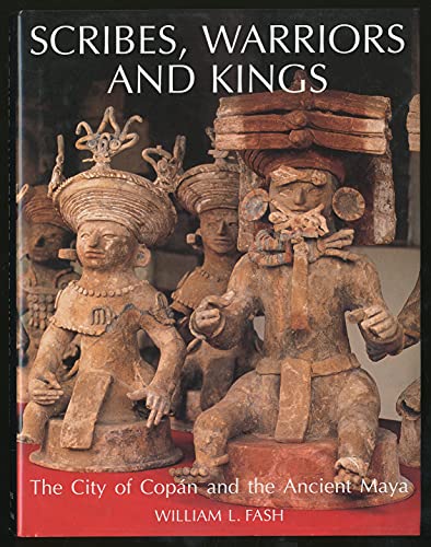 9780500390283: Scribes, Warriors and Kings: The City of Copan and the Ancient Maya