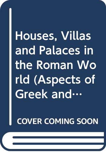 Imagen de archivo de Houses, Villas and Palaces in the Roman World a la venta por Better World Books Ltd