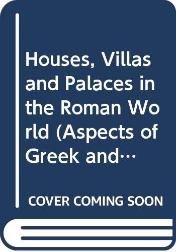 Stock image for Houses, Villas and Palaces in the Roman World for sale by Ammareal