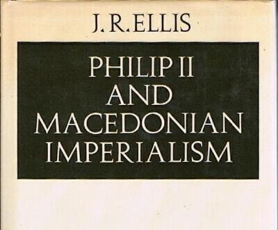 PHILIP II AND MACEDONIAN IMPERIALISM