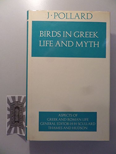 9780500400326: Birds in Greek life and myth (Aspects of Greek and Roman life)