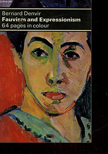 Beispielbild fr Fauvism and Expressionism zum Verkauf von Better World Books: West