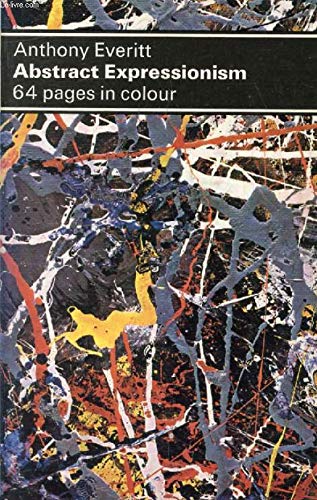 Abstract Expressionism (Dolphin Art Books) - Everitt, Anthony