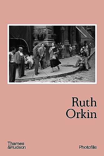 9780500411247: Ruth Orkin (Photofile)