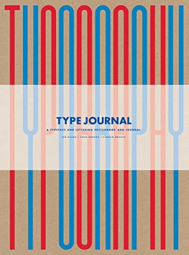 Stock image for Type Journal: A Typeface and Lettering Sketchbook Format: Paperback for sale by INDOO