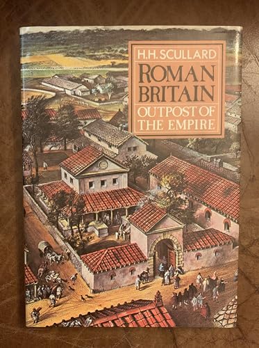 Stock image for Roman Britain: Outpost of the Empire for sale by Wonder Book