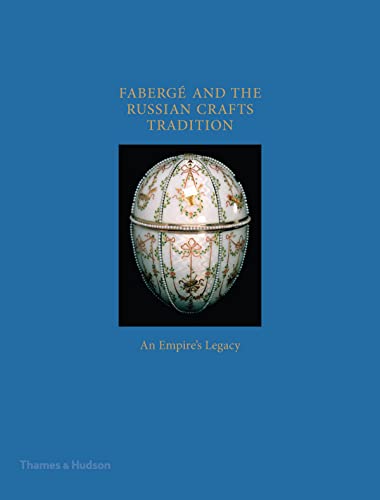 Stock image for Faberg and the Russian Crafts Tradition for sale by Blackwell's