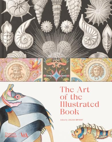 Beispielbild fr The Art of the Illustrated Book (Victoria and Albert Museum): 700 Years of History and Design (V&a Museum) zum Verkauf von Homeless Books