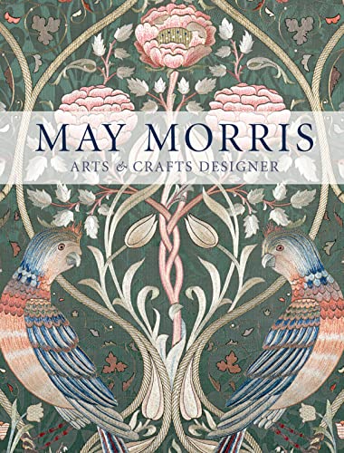 9780500480816: May Morris: Arts & Crafts Designer