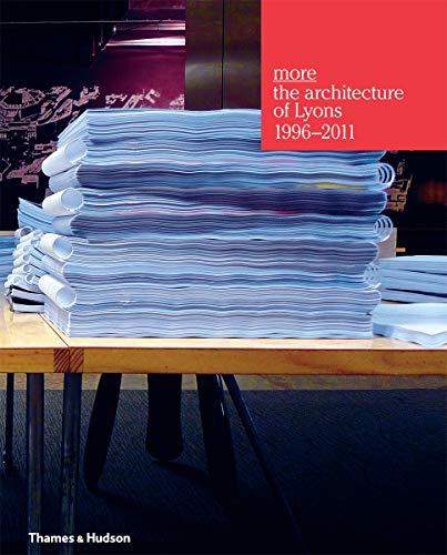9780500500286: MORE The Architecture of Lyons 1996-2011 /anglais