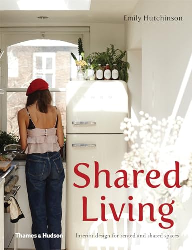 Imagen de archivo de Shared Living : Interior Design for Rented and Shared Spaces a la venta por Better World Books