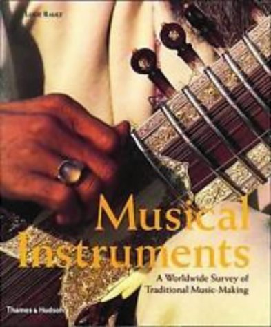 Stock image for Musical Instuments : A Worldwide Survey of Traditional Music-Making for sale by Better World Books Ltd