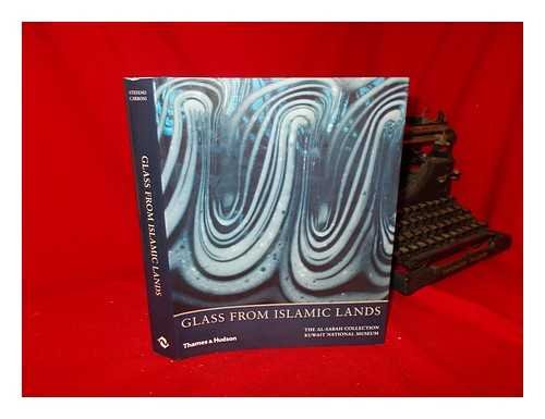 9780500510391: Glass from Islamic Lands