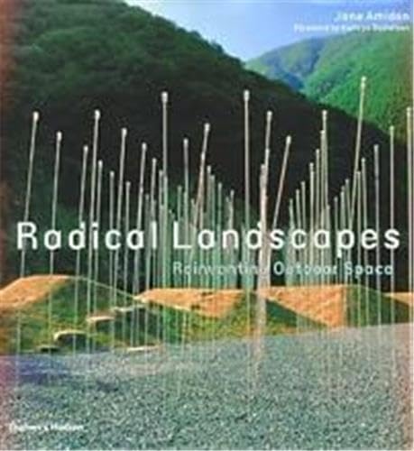 9780500510445: RADICAL LANDSCAPES: Reinventing Outdoor Space
