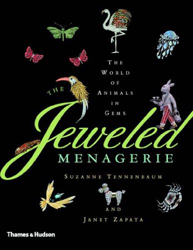 9780500510490: The Jeweled Menagerie: A World of Animals in Gems