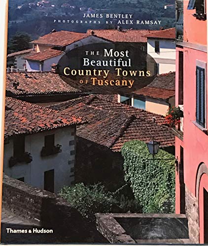 9780500510520: The Most Beautiful Country Towns of Tuscany [Idioma Ingls]