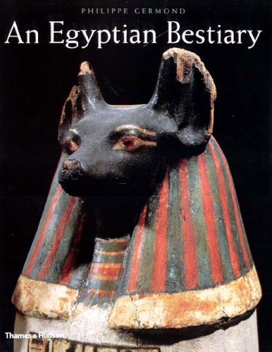 9780500510599: An Egyptian Bestiary: Animals in Life and Religion in the Land of the Pharaohs