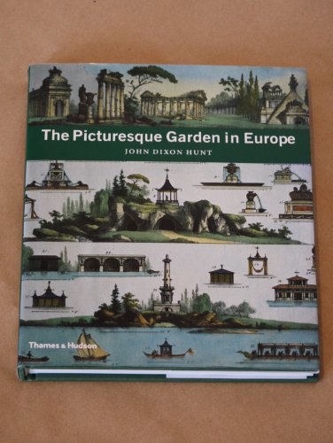 Beispielbild fr The Picturesque Garden in Europe zum Verkauf von WorldofBooks