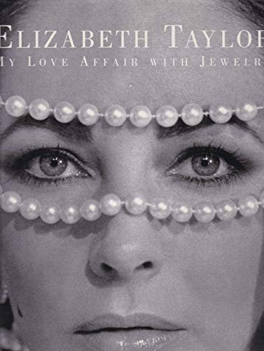 9780500510995: Elizabeth Taylor: my love affair with jewelry