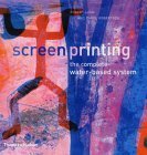 9780500511152: Screenprinting: The Complete Water-Based System