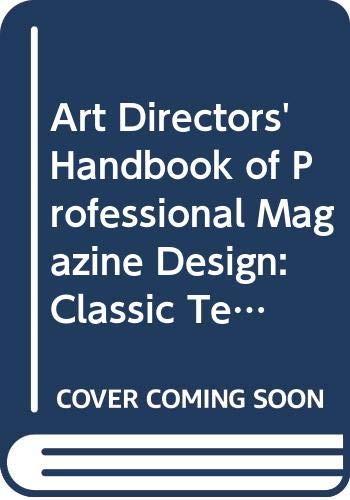 Stock image for Art Directors* Handbook of Professional Magazine Design: Classic Techniques and Inspirational Approaches for sale by dsmbooks