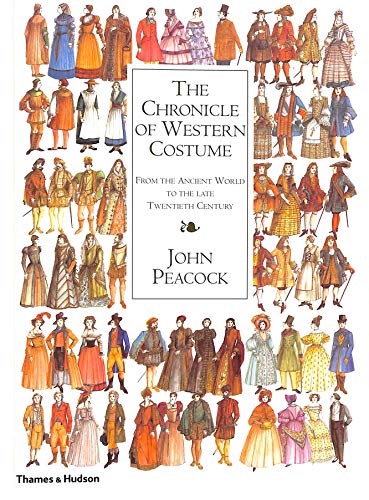 9780500511510: The Chronicle of Western Costume: From the Ancient World to the Late Twentieth Century