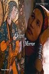 The Orient in a Mirror (9780500511541) by Roland Michaud,Sabrina Michaud