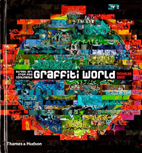 9780500511701: Graffiti World: Street Art from Five Continents (Street Graphics / Street Art)