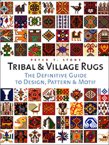 Imagen de archivo de Tribal and Village Rugs: The Definitive Guide to Traditional Patterns and Motifs a la venta por Basin Book Trader