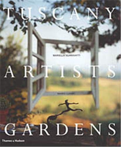 9780500511954: Tuscany  Artists  Gardens