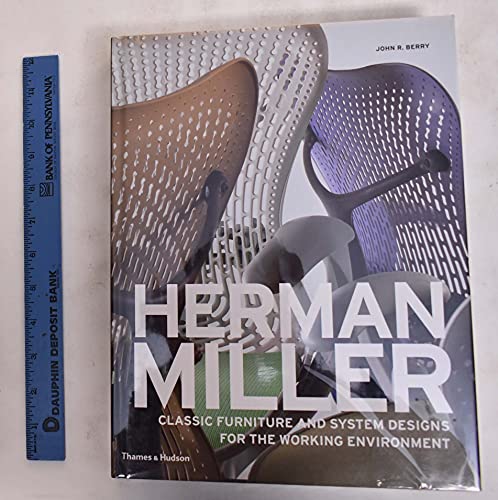 Stock image for Herman Miller: Classic Furniture and Sytem Design for the Working Environment. for sale by ThriftBooks-Dallas