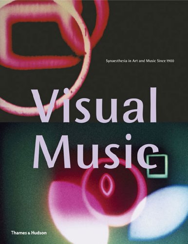 Imagen de archivo de Visual Music: Synaesthesia in Art and Music Since 1900 a la venta por GF Books, Inc.