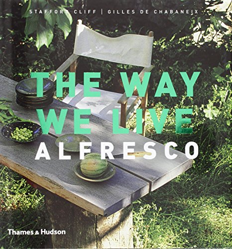 9780500512227: The Way We Live: Alfresco