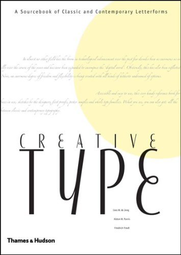9780500512296: Creative Type: A Sourcebook of Classical And Contemporary Letterforms