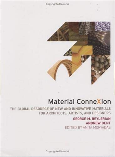 9780500512449: Material ConneXion: The Global Resource of New and Innovative Materials for Architects, Artists and Designers