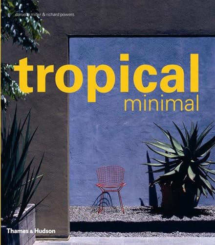 Stock image for Tropical Minimal for sale by Better World Books Ltd