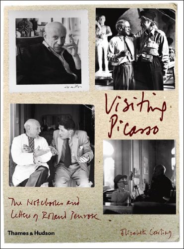 Beispielbild fr Visiting Picasso : the notebooks and letters of Roland Penrose. zum Verkauf von Kloof Booksellers & Scientia Verlag