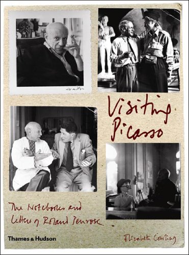 Imagen de archivo de Visiting Picasso: Notebooks and Lette: The Notebooks and Letters of Roland Penrose a la venta por WorldofBooks