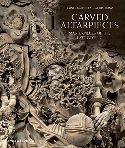 

Carved Altarpieces - Masterpieces of the Late Gothic Art /anglais