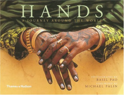Beispielbild fr Hands: A Journey Around the World zum Verkauf von ThriftBooks-Atlanta