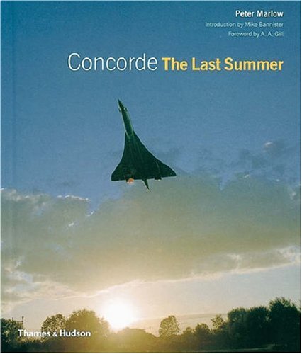 Beispielbild fr Concorde: The Last Summer zum Verkauf von WorldofBooks