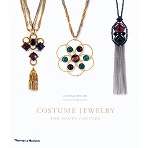 Costume Jewelry for Haute Couture (9780500513354) by Florence MÃ¼ller