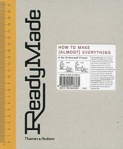 Imagen de archivo de ReadyMade: How to Make (Almost) Everything a la venta por AwesomeBooks